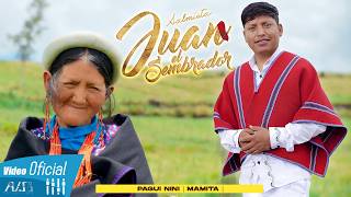 JUAN EL SEMBRADOR "PAGUI NINI MAMITA" VIDEO OFICIAL 2026