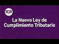 La Nueva Ley de Cumplimiento Tributario en Chile | Lo que deben saber las empresas