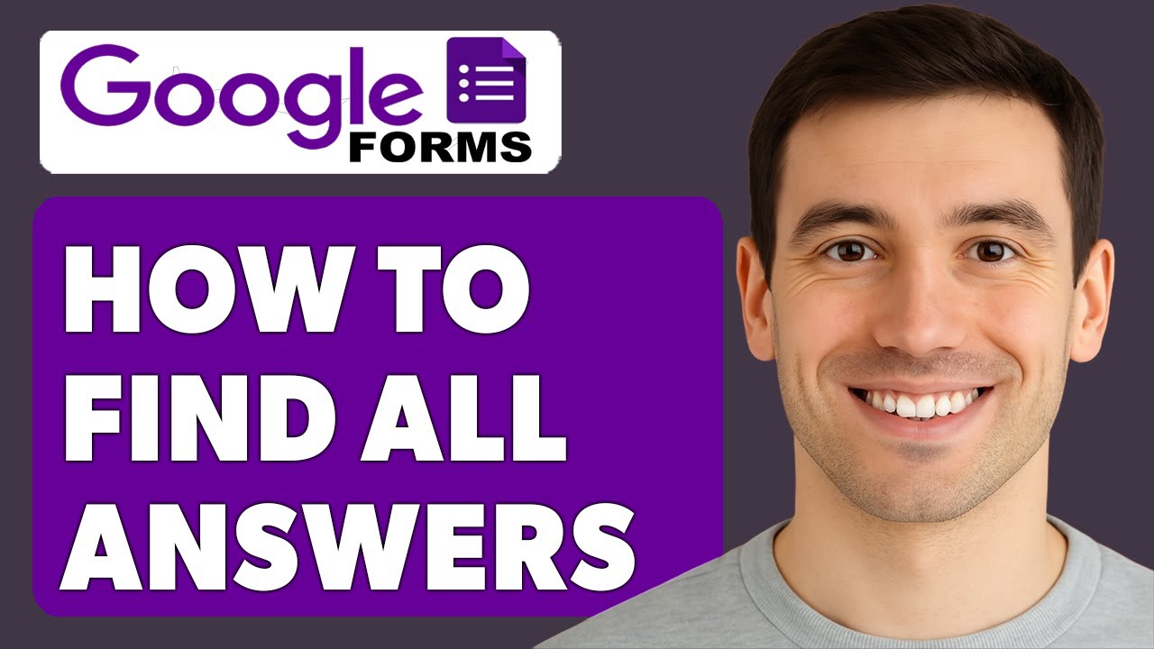 How To Find All Answers In Google Form [2025 Guide] - YouTube