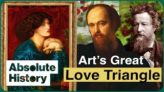 The Scandalous Affair That Rocked The Art World | Great Artists: Dante Rossetti | Absolute History