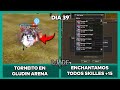DIA 39 | TORNEITO EN GLUDIN ARENA y ENCHANTAMOS SKILLES +15 | L2 JADE x30