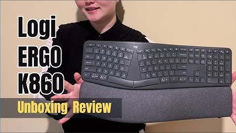 Logitech Ergo K860 Keyboard Unboxing & 1-Year Review