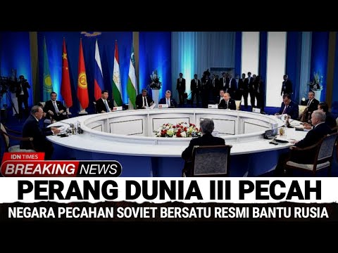 NEGARA CSTO PECAHAN SOVIET BERSATU, NATO & AS KETAR-KETIR, PERANG DUNIA III DI DEPAN MATA.!!