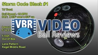 Storm Code Black Bowling Ball Reaction Video Ball Review vs Snap Lock Wealth