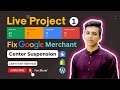 Live Project (1) Fix Google Merchant Center (GMC) Suspension, Misrepresentation by Learn with Mahmud