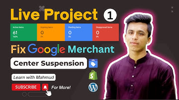 Live Project (1) Fix Google Merchant Center (GMC) Suspension, Misrepresentation by Learn with Mahmud