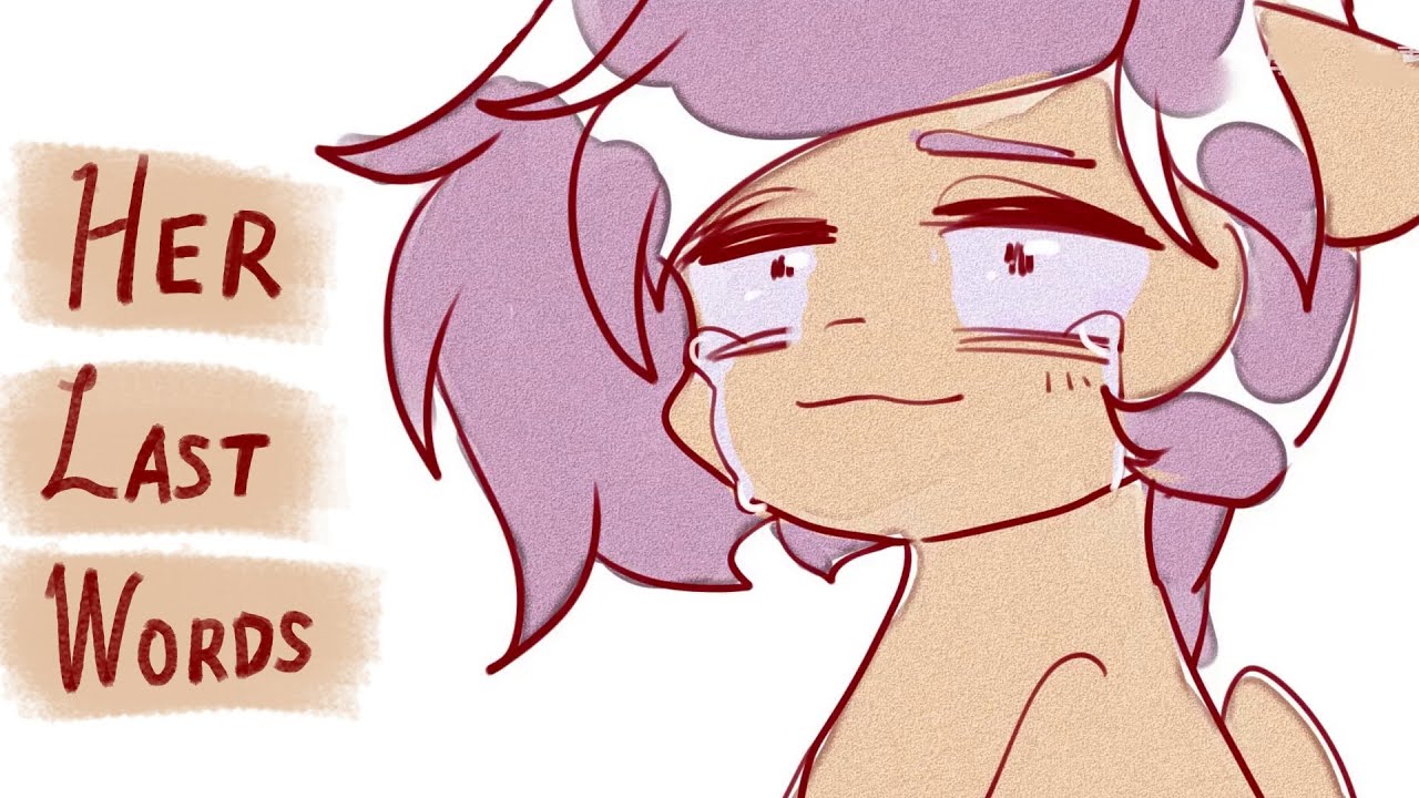 Her Last Words  Scootaloo MLP animatic