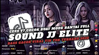 Download Lagu DJ SOUND JJ ELITE CEES V7 COCOK BUAT MODE BANTAI FULL BASS GACOR VIRAL TIK TOK TERBARU 2025 MP3 Download Lagu DJ SOUND JJ ELITE CEES V7 COCOK BUAT MODE BANTAI FULL BASS GACOR VIRAL TIK TOK TERBARU 2025 MP3