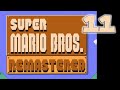 Super Mario Bros Remastered - Ep.11 - 40th - Full Gameplay (SMB Hack) - Special