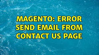 Magento: Error Send email from contact us page