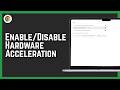 How To Enable/Disable Hardware Acceleration In Google Chrome 2026
