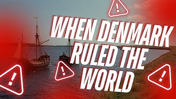 When Denmark Ruled the World