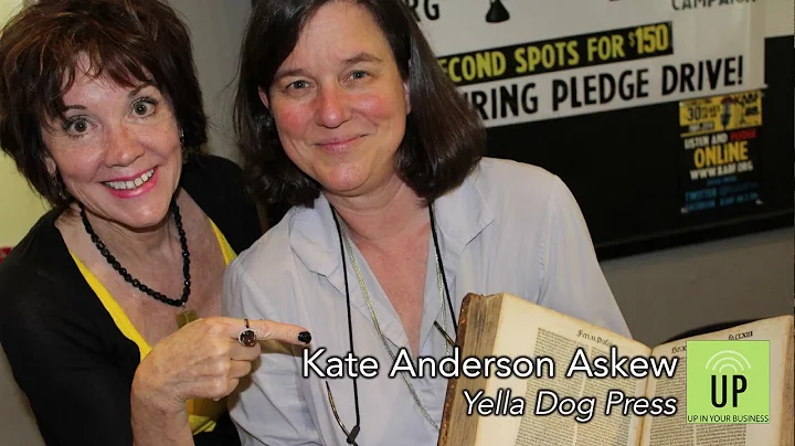 Kate Askew of Yella Dog Press On How To Become A L...