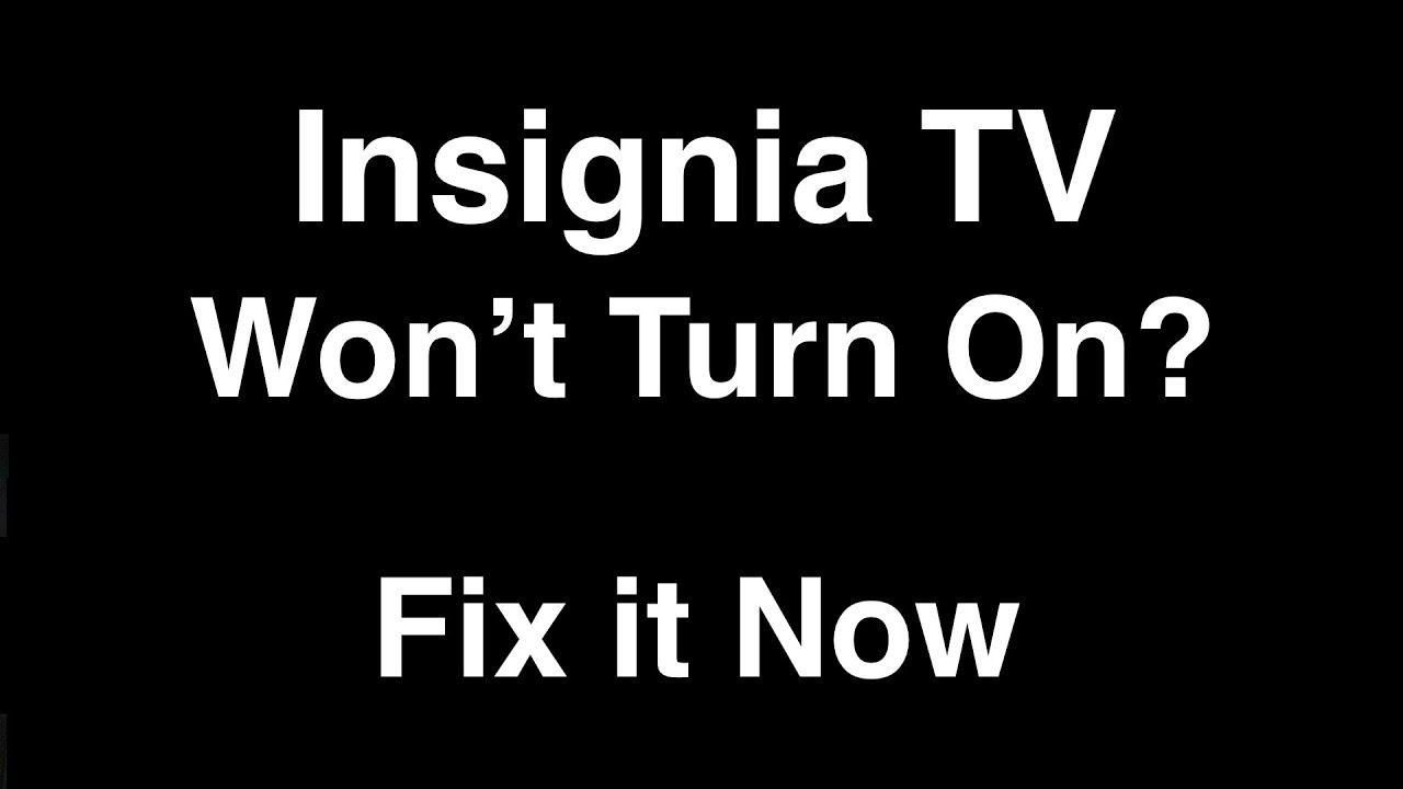 Insignia Smart TV won't turn on - Fix it Now - YouTube