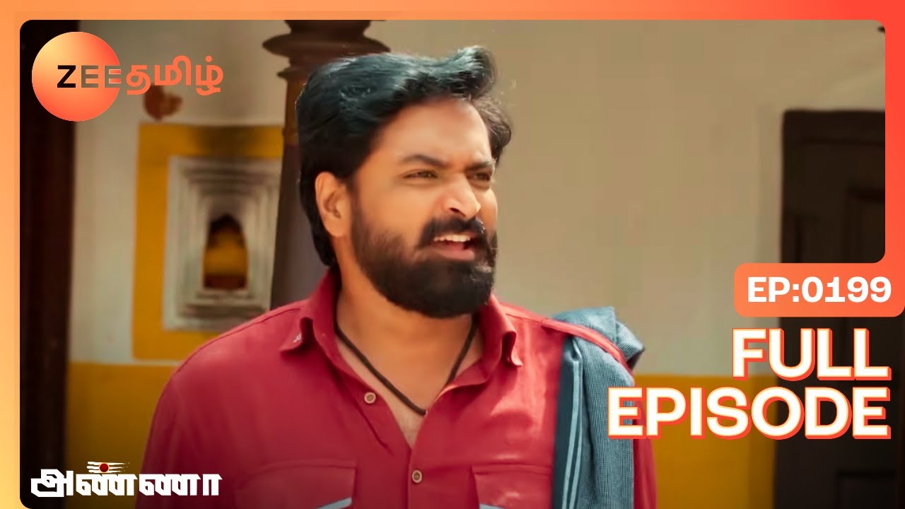 Anna - Full Ep - 199 - Shanmugam, Bharani, Rathna - Zee Tamil