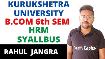 B.Com 6th SEM HRM Human Resource Management Syallbus|B.COM 6th Sem|Kurukshetra University|RJ| EC