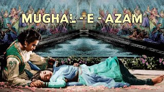 MUGHAL E AZAM (1960) | Madhubala | Dilip Kumar | Prithviraj Kapoor | K. Asif (Full Movie)