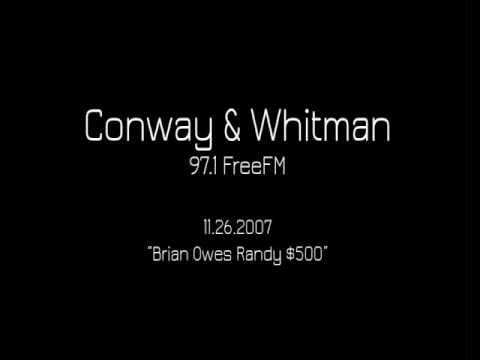 Conway & Whitman - Brian Owes Randy $500 [11.26.2007]