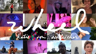 Video thumbnail of "Katie von Schleicher - Wheel (Official Video)"