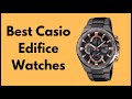 Best Casio Edifice Watches Review and Buying Guide