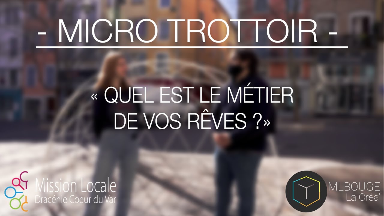 Micro Trottoir - Les Métiers