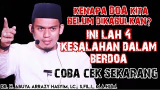 KESALAHAN DALAM BERDOA ADA 4‼️ABUYA ARRAZY HASYIM