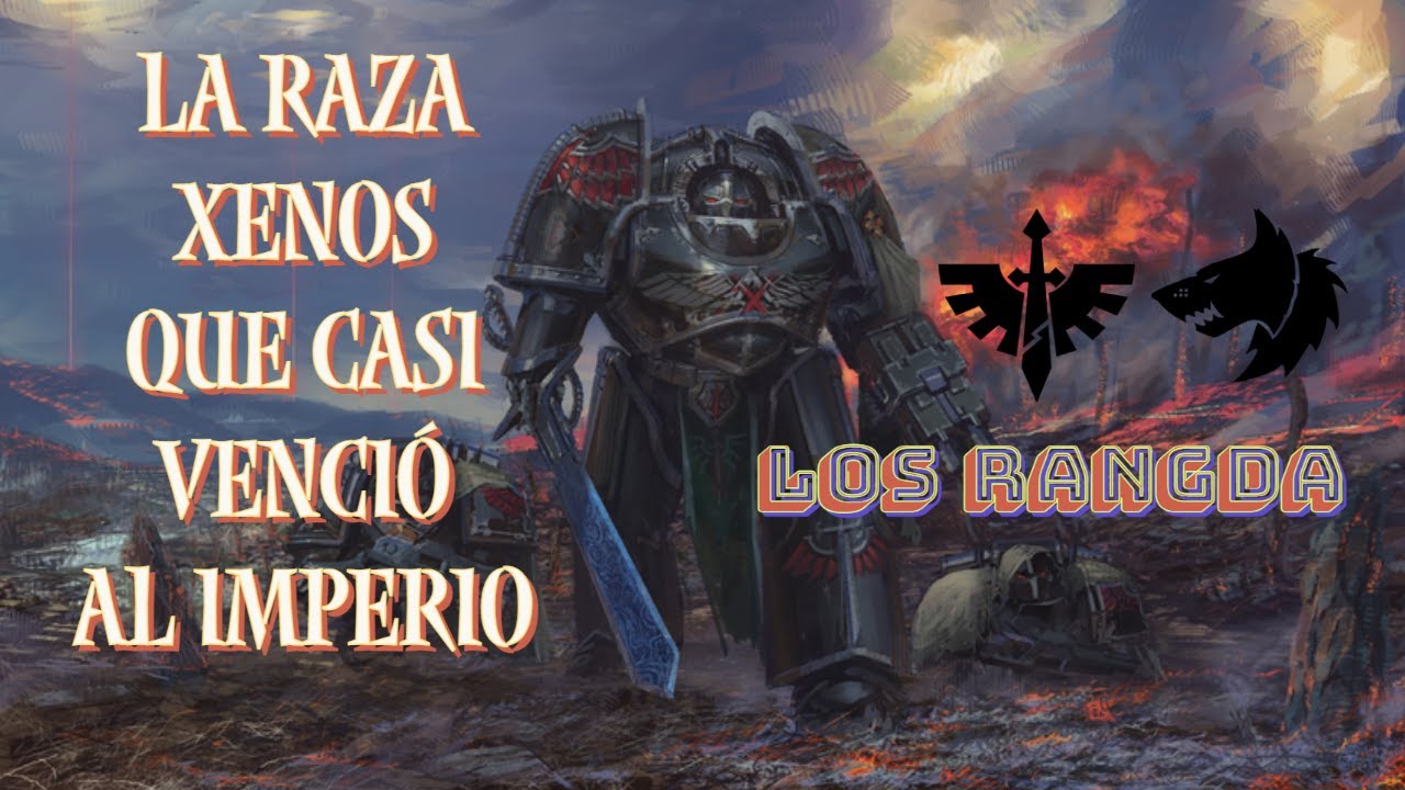 los-xenocidios-de-rangda-la-gran-cruzada-del-emperador-youtube