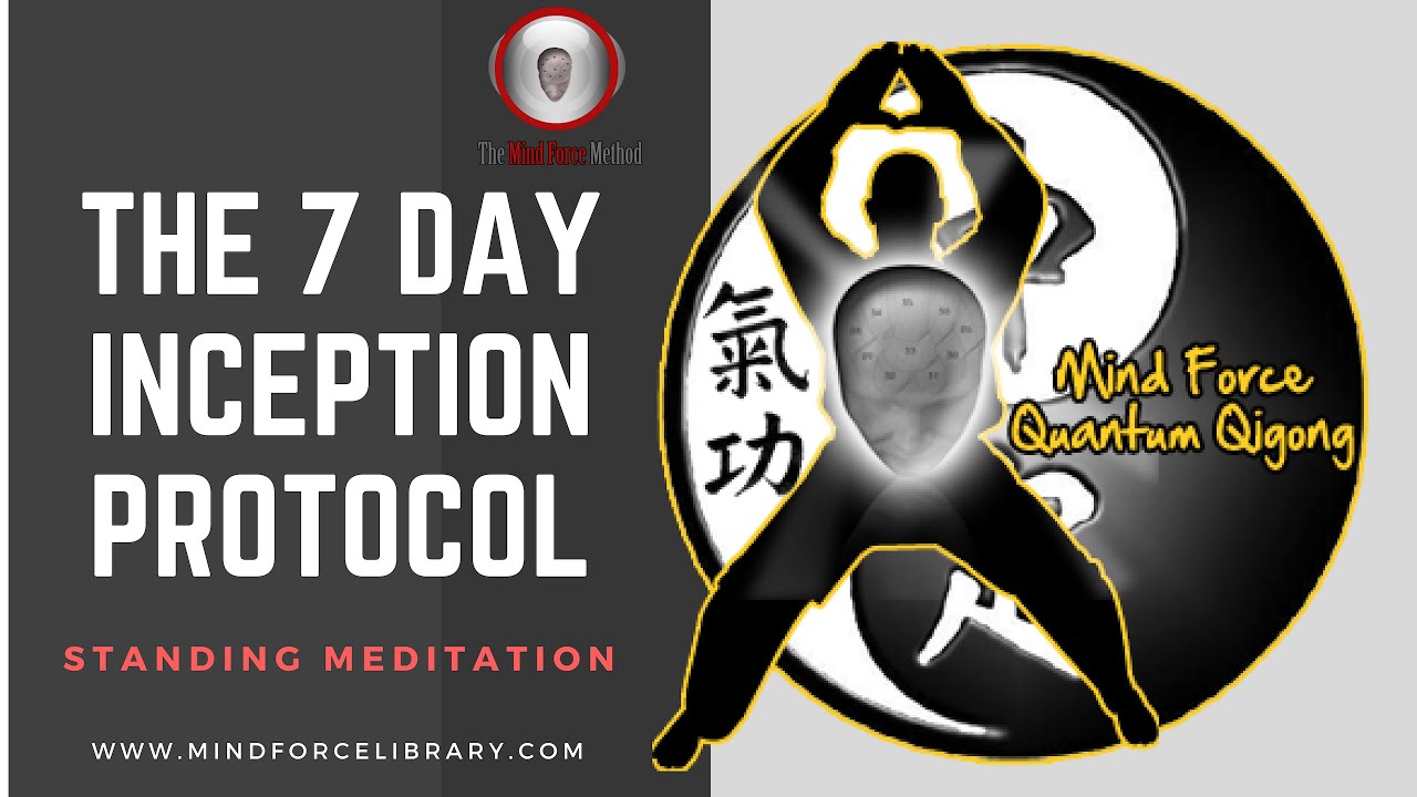 7 Day Inception Quantum Qigong Standing Meditation YouTube