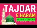 Beautiful salam  tajdar e haram by azmat raza bhaglpuri jh islamic world