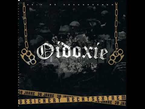 Oidoxie - Gesichert Rechtsextrem [Full Album] - On the occasion of the group's 30th anniversary