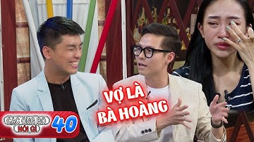 Các Ông Bố Nói Gì #40 | Cưới vợ là CON ĐẠI GIA TRĂM TỶ, chàng trai ‘hành động’ khiến vợ KHÓC NỨC NỞ