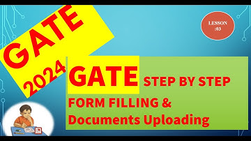 GATE 2024 l STEP BY STEP form fil up l DOCUMENTIONS UPLOADING process