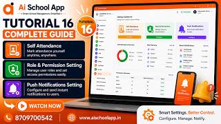 AI School App Tutorial 16 | Self Attendance, Role & Permission & Push Notification Settings