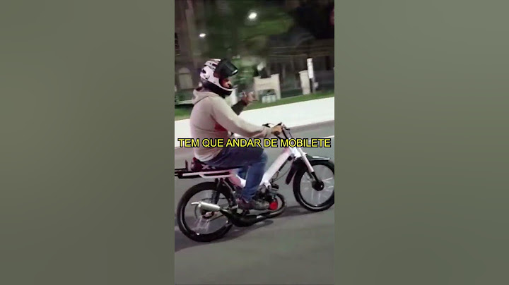 TEM QUE ANDAR DE MOBILETE