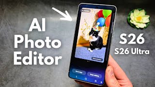 Samsung S26 / S26 Ultra - AI Photo Editor, How to Use Photo Assist screenshot 5