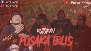 KUTUKAN PUSAKA IBLIS