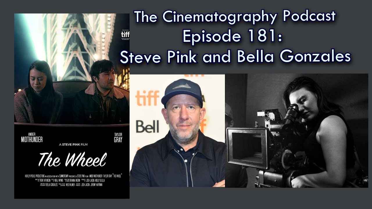 Director Steve Pink and cinematographer Bella Gonzales on the indie film The Wheel | Cinepod
