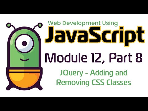 JavaScript (Fall 2024) Module 12-8: JQuery Adding and Removing Classes