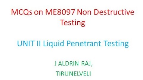 MCQs on NDT Liquid penetrant Testing