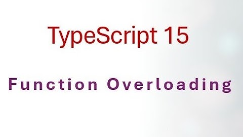 15 TypeScript 🔥 Mastering Function Overloading in TypeScript | Improve Your Code Efficiency!
