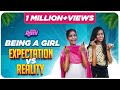 Being a girl  expectation vs reality  emi rani  check description