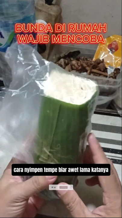 cara rahasia menyimpan tempe agar awet tahan lama #idekreatif #tips #tutorial