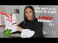 HOW MUCH $$ YOU NEED TO START A ONLINE CLOTHING BOUTIQUE, EXPOSING RECEIPTS + 2 FREE VENDORS PT 1.