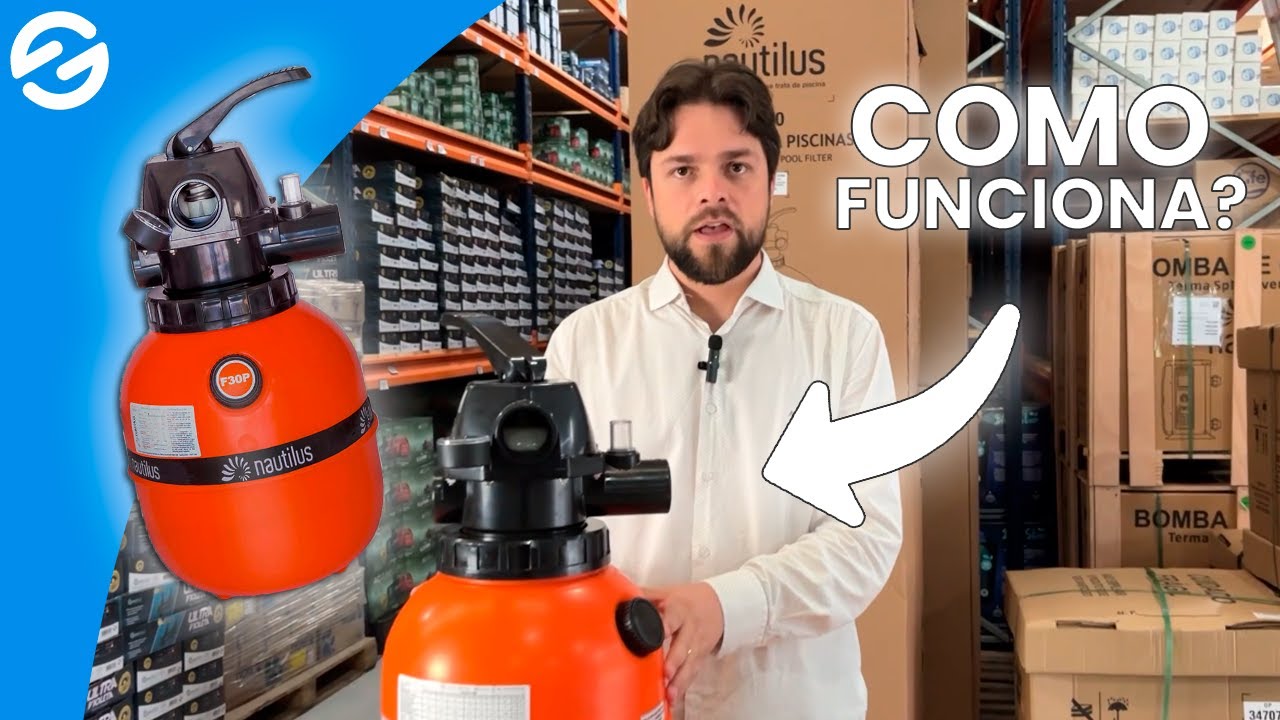 Funcionalidades do Filtro de Piscina - Como Funciona o Filtro de Piscina da Nautilus?
