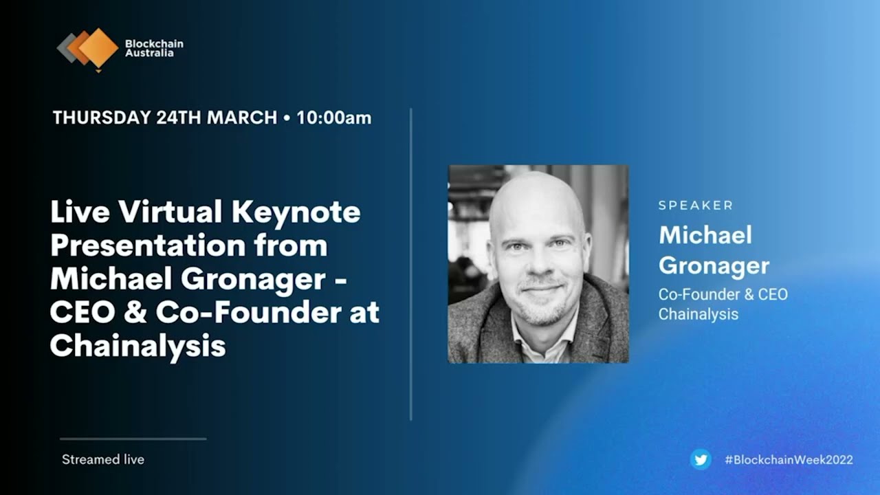 Live Virtual Keynote Presentation from Michael Gronager - CEO & Co-Founder  at Chainalysis