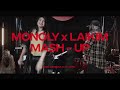 Monoly × Laikim Mash-Up _-_ Mal Meninga Kuri _ & _Shei