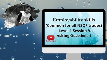 Employability skills(Common for all NSQF trades) || Level 1 Session 9|| Asking Questions 1