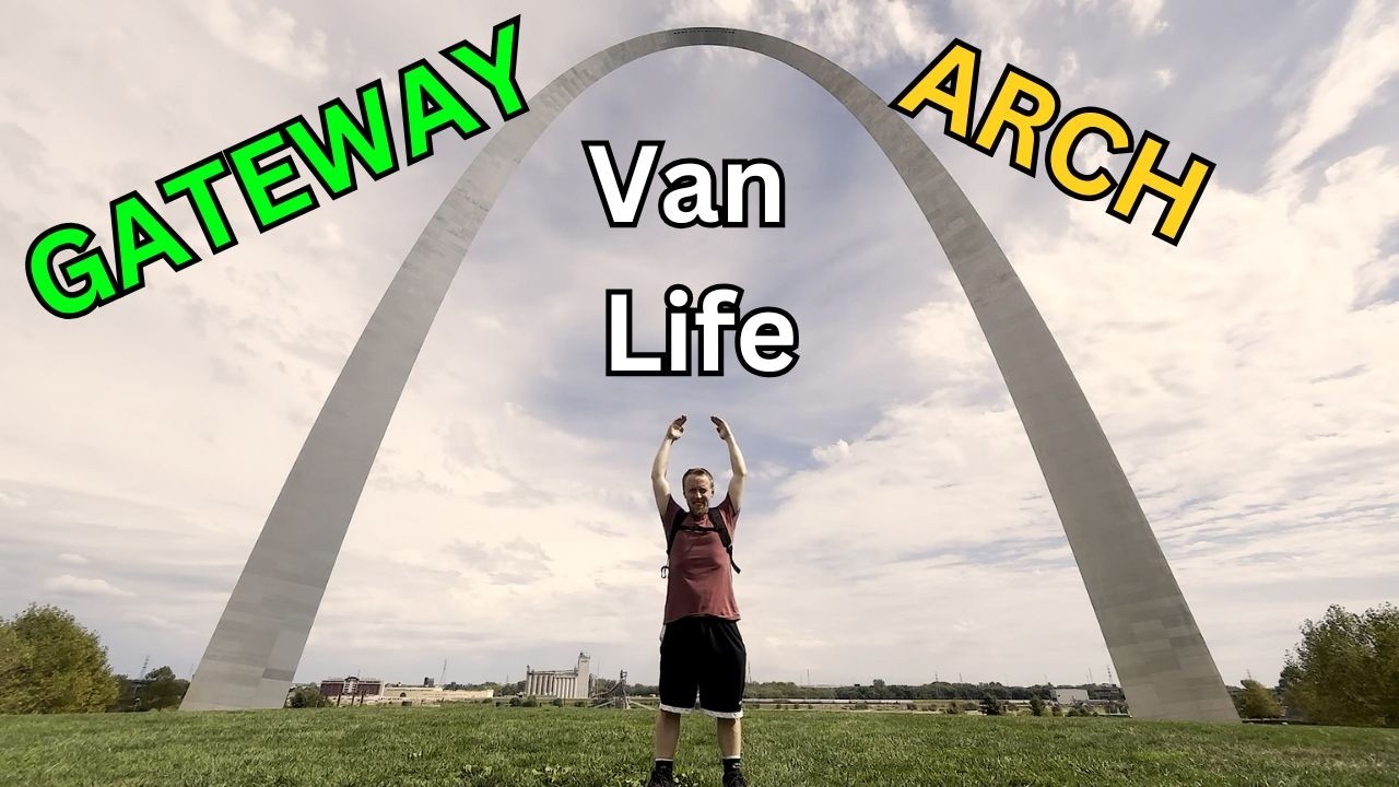 Van Life Adventure to the Gateway Arch & Hickory Canyons | Exploring Missouri’s Hidden Gems