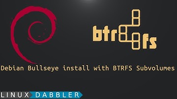 Debian Bullseye install with BTRFS Subvolumes
