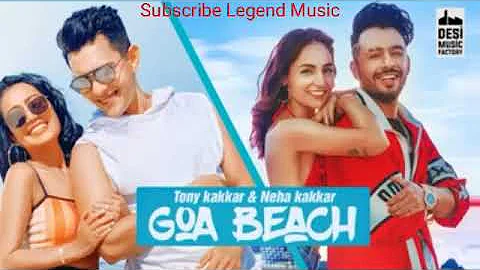 GOA BEACH - Tony Kakkar & Neha Kakkar | New Punjabi Song 2020 | Ganna